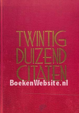 Twintigduizend Citaten, Aphorismen en Spreekwoorden