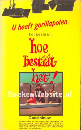 U heeft gorillapoten, het beste uit Hoe bestaat het!