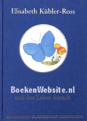 Über den Tod und das Leben danach