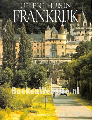 Uit en thuis in Frankrijk Uit en thuis in Frankrijk
