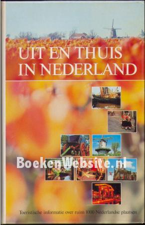 Uit en thuis in Nederland Uit en thuis in Nederland