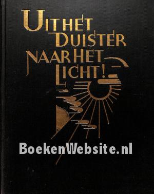Uit het duister naar het licht!