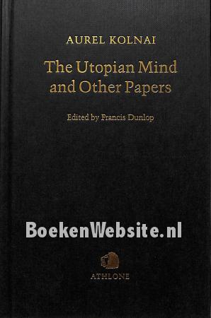 The Utopian Mind and Other Papers The Utopian Mind and Other Papers