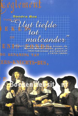Uyt liefde tot malcander