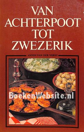 Van achterpoot tot zwezerik Van achterpoot tot zwezerik