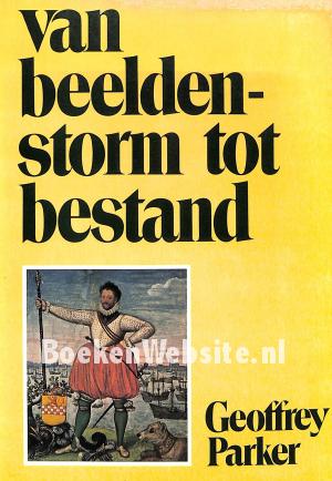 Van beeldenstorm tot bestand