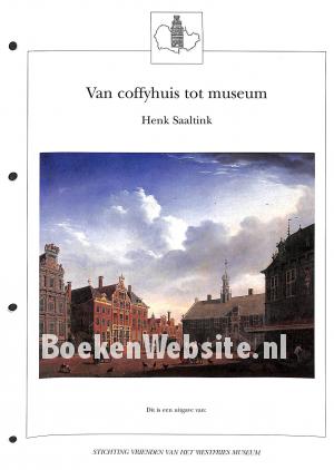 Van coffyhuis tot museum