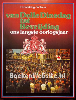 Van Dolle Dinsdag tot Bevrijding