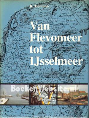 Van Flevomeer tot IJsselmeer