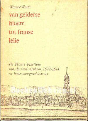 Van Gelderse bloem tot Franse lelie