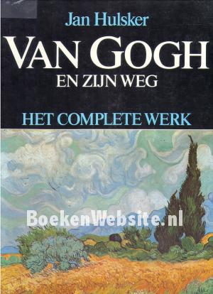 Van Gogh en zijn weg, het complete werk Van Gogh en zijn weg, het complete werk