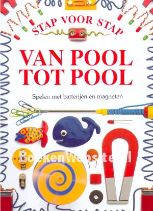 Van Pool tot Pool Van Pool tot Pool