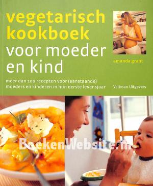 Vegetarisch kookboek voor moeder en kind