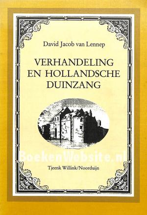 Verhandeling en Hollansche duinzang Verhandeling en Hollansche duinzang