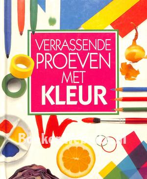Verrassende proeven met kleur