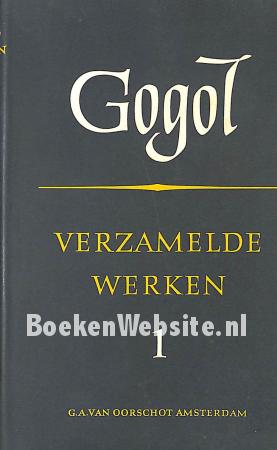 Verzamelde werken N.W. Gogol I Verzamelde werken N.W. Gogol I