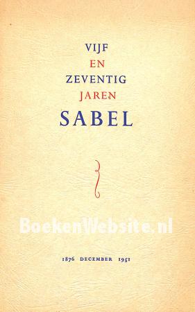 Vijf en zeventig jaren Sabel Vijf en zeventig jaren Sabel