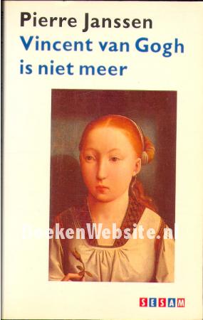 Vincent van Gogh is niet meer