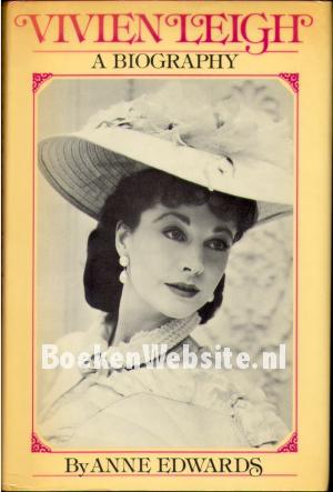 Vivien Leigh a Biography