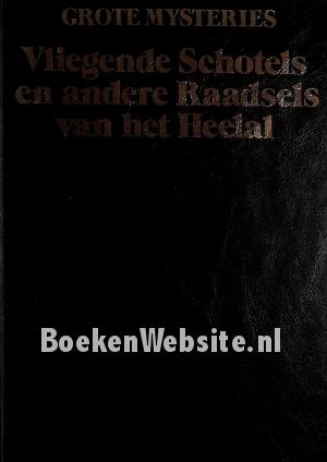 Vliegende Schotels en andere Raadsels van het Heelal Vliegende Schotels en andere Raadsels van het Heelal