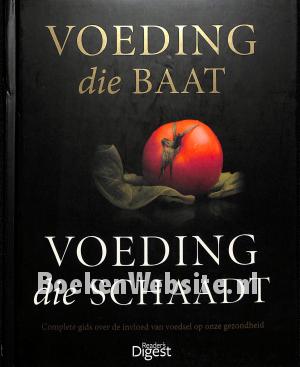 Voeding die baat, voeding die schaadt