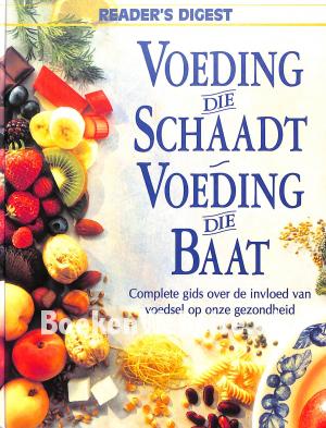 Voeding die schaadt en Voeding die baat