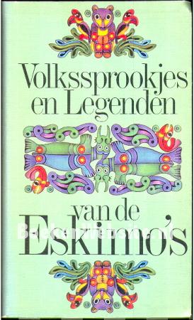 Volkssprookjes en Legenden van de Eskimo's