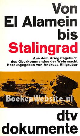 Von El Alamein bis Stalingrad Von El Alamein bis Stalingrad