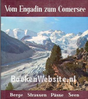 Von Engadin zum Comersee Von Engadin zum Comersee