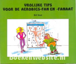 Vrolijke tips voor de aerobics-fan en -fanaat
