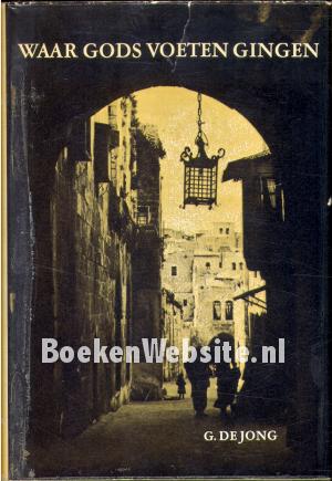 Waar Gods voeten gingen