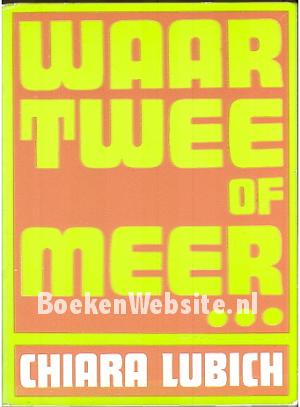 Waar twee of meer...