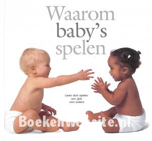 Waarom baby's spelen Waarom baby's spelen