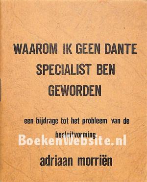 Waarom ik geen Dante specialist ben geworden