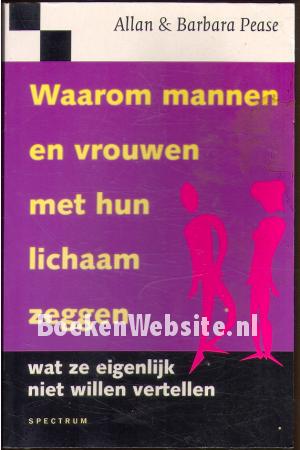 Waarom mannen en vrouwen met hun lichaam zeggen...