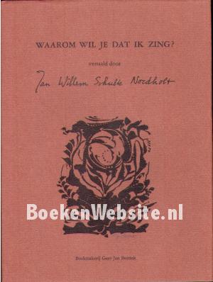 Waarom wil je dat ik zing?