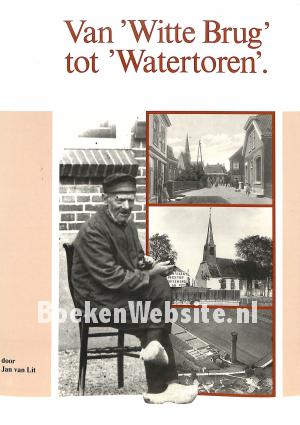 Wandelend van Witte Brug tot Watertoren