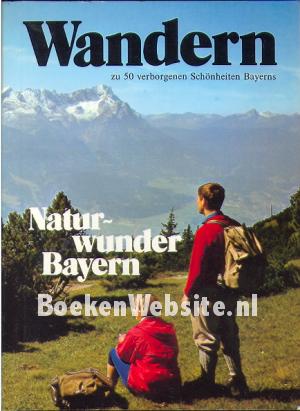 Wandern, Naturwunder Bayern