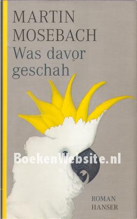 Was davor geschah Was davor geschah