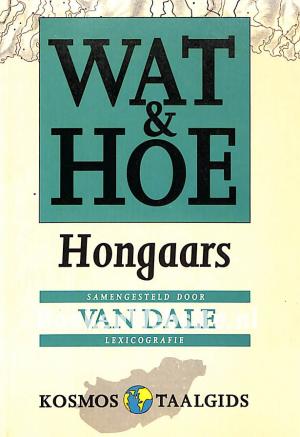 Wat & Hoe Hongaars