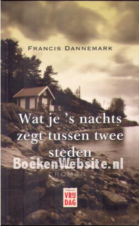 Wat je 's nachts zegt tussen twee steden