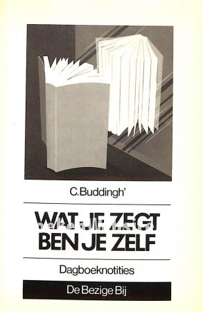 Wat je zegt ben je zelf