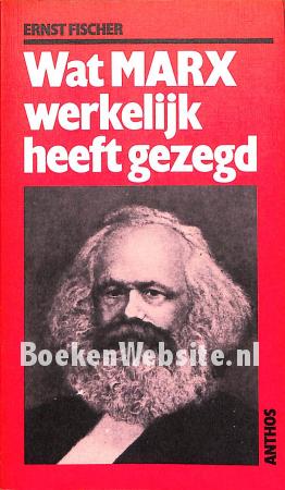 Wat Marx werkelijk heeft gezegd Wat Marx werkelijk heeft gezegd