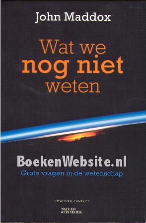 Wat we nog niet weten