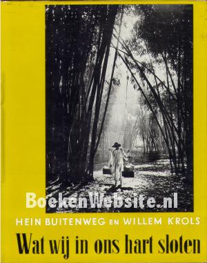 Wat wij in ons hart sloten