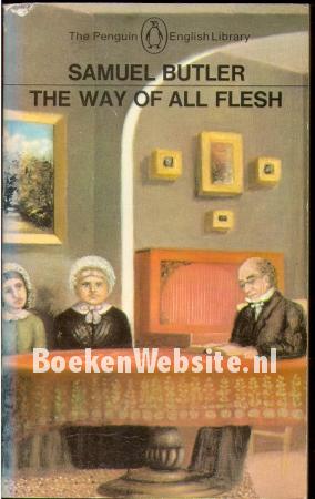 The Way of All Flesh