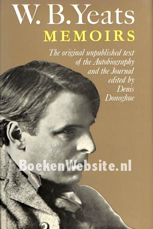 W.B. Yeats Memoirs W.B. Yeats Memoirs
