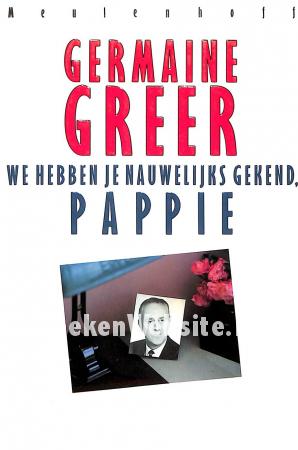 We hebben je nauwelijks gekend, pappie