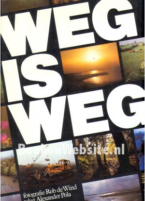 Weg is weg