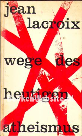 Wege des heutigen Atheismus